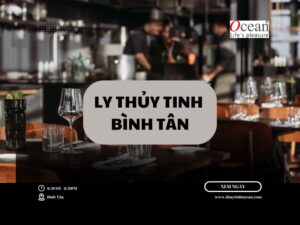 Mua ly thủy tinh giá rẻ tại Bình Tân Chính Hãng