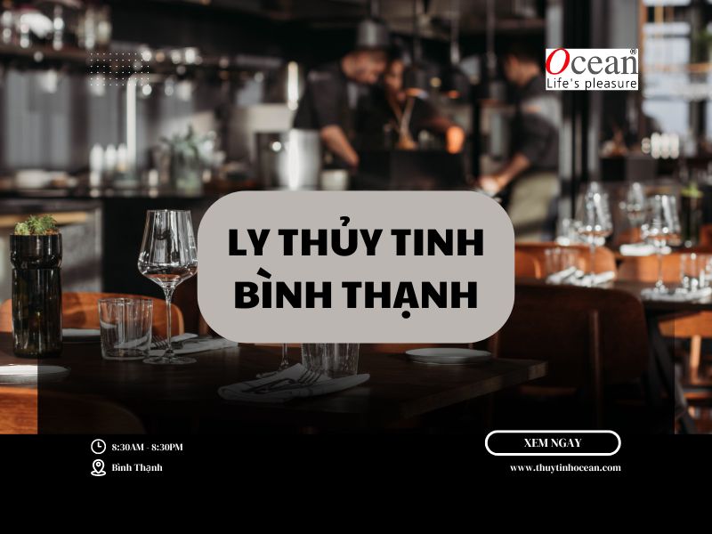 Mua ly thủy tinh giá rẻ tại Bình Thạnh Sài Gòn Mua ly thủy tinh giá rẻ tại Bình Thạnh Sài Gòn
