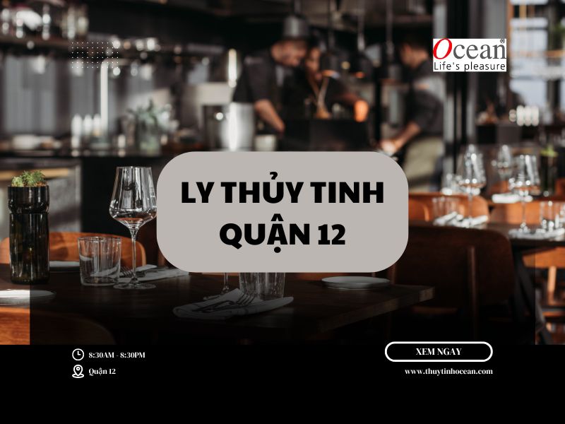 Mua ly thủy tinh giá rẻ tại quận 12 Mua ly thủy tinh giá rẻ tại quận 12