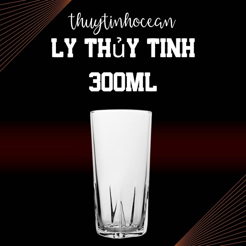 Ly Thủy Tinh 300ml Ly Thủy Tinh 300ml